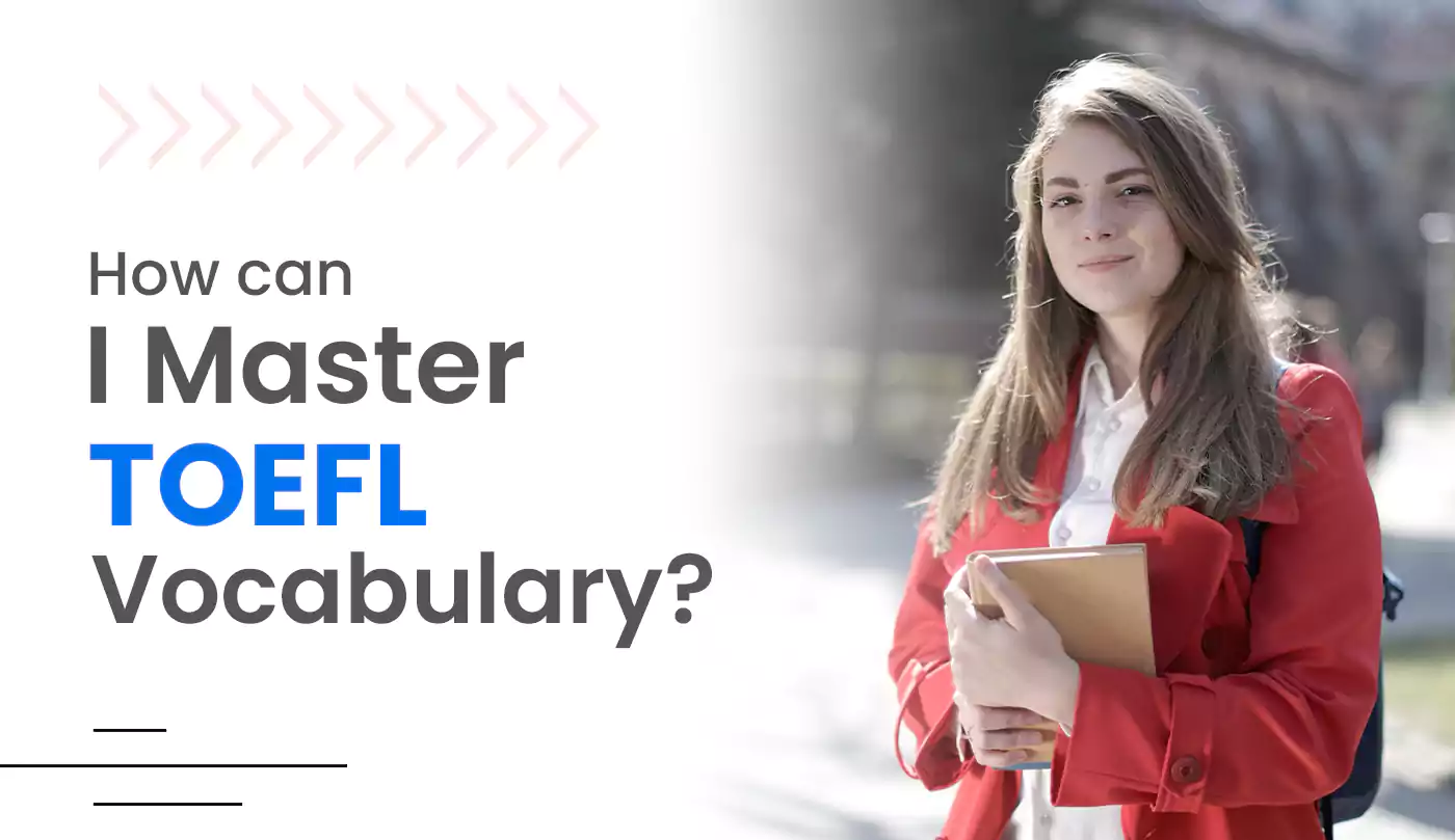 How can I Master TOEFL Vocabulary?