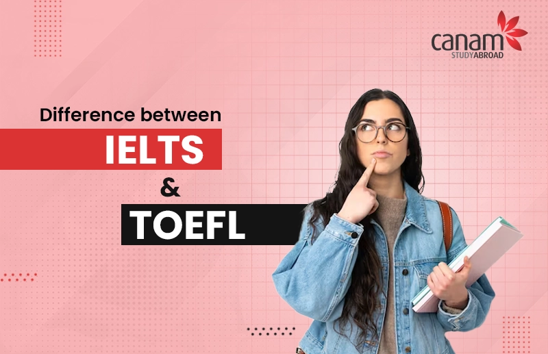 Difference between IELTS and TOEFL