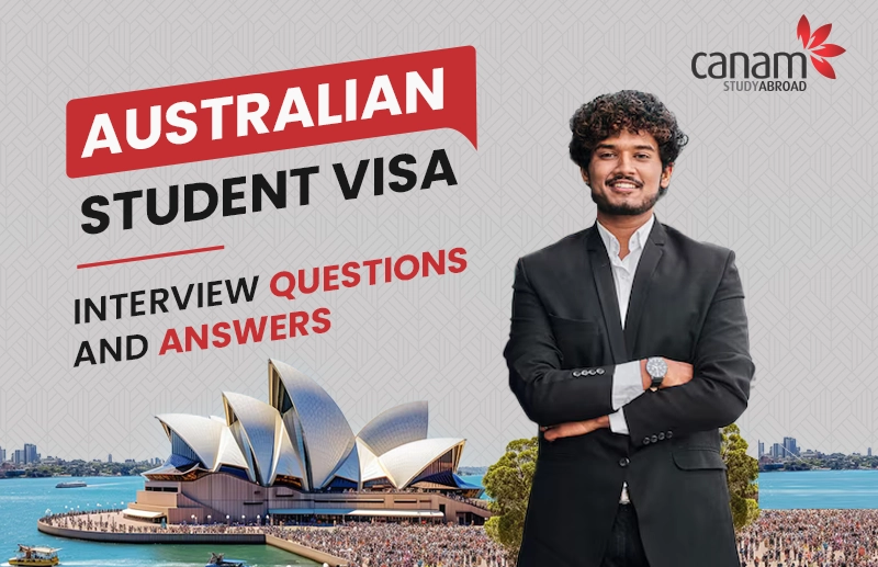 Australian Student Visa Interview Questions and Answers