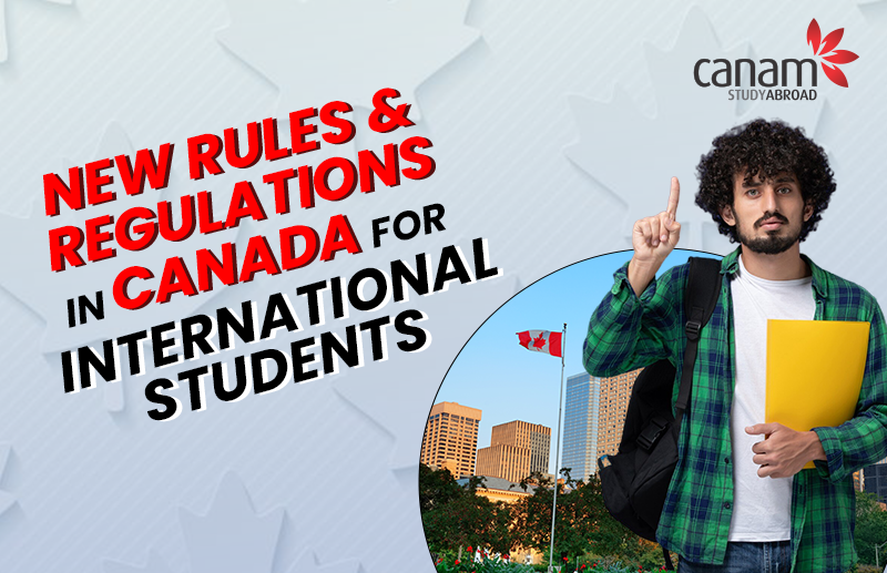 New Rules & Regulations in Canada for International Students